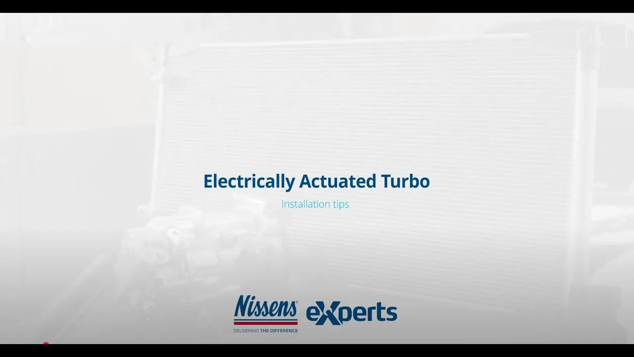 Nissens Experts - eActuated Turbo, Installation Tips
