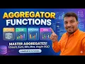 12 Aggregate Functions in SQL SUM COUNT AVG MAX MIN COUNT Group by Window Functions