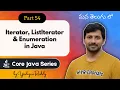 Iterator ListIterator Enumeration in Java in Telugu Differences Explained Core Java