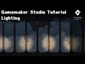 Tutorial - Lighting Gamemaker Studio 2 Tutorial