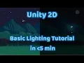 Unity Basic 2D Lighting Tutorial 2019