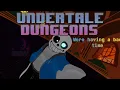 SANS - Undertale Dungeons