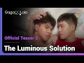 Download Lagu The Luminous Solution | Official Teaser 2 | Introducing the second couple of the series!