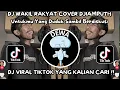 Lagu DJ REGGAE WAKIL RAKYAT COVER DJIAMPUTH || UNTUK MU YANG DUDUK SAMBIL BERDISKUSI VIRAL TIKTOK TERBARU