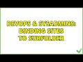 DevOps SysAdmins binding sites to subfolder