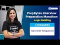PrepBytes Interview Preparation Marathon - Logic Building
