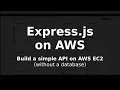 AWS EC2 A simple Express js API Linux