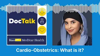 DocTalk Podcast Cardio Obstetrics What Is It