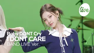  4k baby dont cry i dont care band live its live k pop live music show
