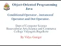 Conditional Operator instanceOf Operator and Dot Operators in Java