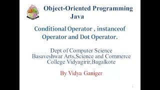Conditional Operator instanceOf Operator and Dot Operators in Java