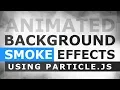 Animated Smoke Background Effects Using Particle js - Particle Smoke Effect