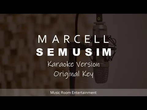 Download MP3 Semusim - MARCELL (Original Key) Song Karaoke Dan Lirik