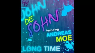 Download John De Sohn Ft. Andreas Moe - Long Time (Original Mix) MP3