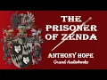 Lagu The Prisoner of Zenda by Anthony Hope (Full Audiobook)  *Learn English Audiobooks