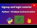Signup and Login tutorial Python Firebase Authentication with email and password
