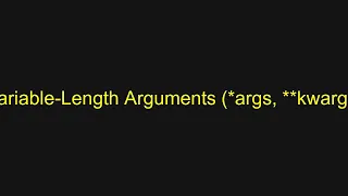 Python Tutorial - Variable-Length Arguments args kwargs