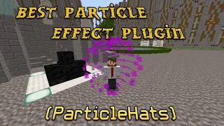 Best Particle Effect Plugin ParticleHats Showcase