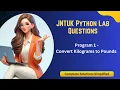 Python program that converts weight from kilograms to pounds JNTUK R19 Program-1