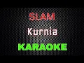 Download Lagu SLAM - Kurnia [Karaoke] | LMusical