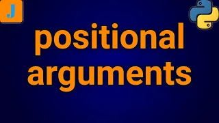Python Positional Arguments