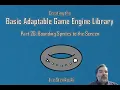 The Basic Adaptable Game Engine Library - Part 26