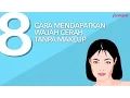 Download Lagu 8 Cara Mendapatkan Wajah Cerah Tanpa Makeup