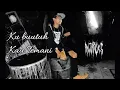 Download Lagu ANJAR OX'S - Ku Butuh Kau Temani (Official Lyric Video)