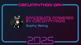 Spacesuits Powered by CircuitPython