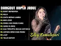 Lagu SILVY KUMALASARI - BUKIT BERBUNGA - DANGDUT KOPLO VERSI JADUL VIRAL 2025 full album