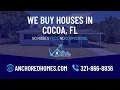 We buy houses in Cocoa Florida