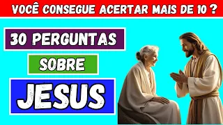 MEGA QUIZ SOBRE JESUS COM 30 PERGUNTAS DE NÍVEL FÁCIL, MÉDIO E DIFÍCIL - JOGO BÍBLICO