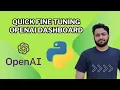Fine Tuning Open AI Models Using Dashboard Complete OpenAI API GPT Python Tutorial - Part 8