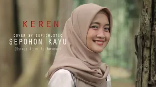 Download COVER SEPOHON KAYU (USTADZ JEFRI AL BUCHORI) BY SUFICOUSTIC MP3