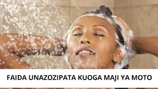 faida za kuoga maji ya moto