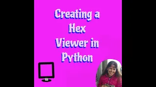 Hex Viewer in Python viewing binary files