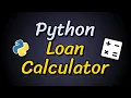Create a Python Loan Calculator