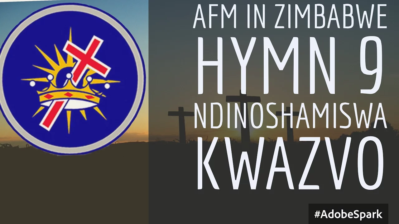 AFM in Zimbabwe hymn 9 (Ndinoshamiswa kwazvo) AFM in Zimbabwe hymn 9 (Ndinoshamiswa kwazvo)