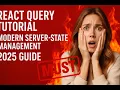 React Query Tutorial Fetch Cache Data Efficiently Modern Server-State Management 2025 Guide