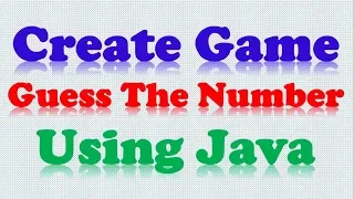 Creating Simple Guessing Number Game in Java Language