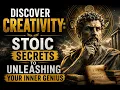 Discover Creativity Stoic Secrets to Unleashing Your Inner Genius