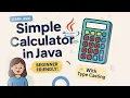 How to Build a Simple Calculator in Java Java Beginner Project with Type Casting Code With Me