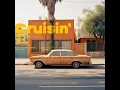 Cruisin' - Showyou, Noflik & Dontcry
