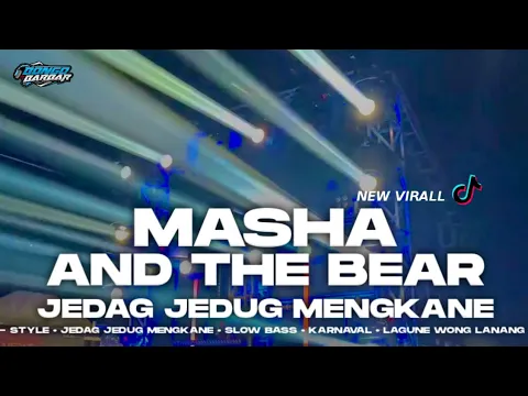Download MP3 DJ MASHA AND THE BEAR JEDAG JEDUG MENGKANE VIRAL TIKTOK • BONGOBARBAR
