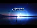 Gr Yagzon Kelmaysanmi ko‘rgani Lyrics Qo‘shiq Matni