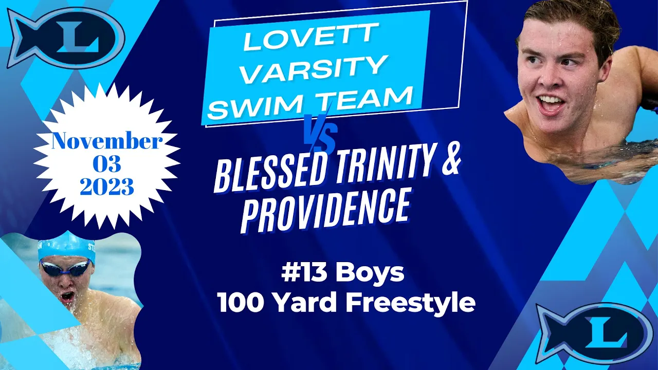 Event #13 Boys 100 Yard Freestyle-Lovett vs Blessed Trinity and Providence - 11/3/2023
