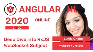 Lamis Chebbi - Deep Dive into RxJS WebSocket Subject at AngularNL 2020