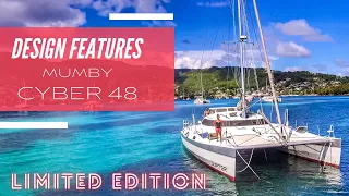 Design features of the Mumby Cyber 48 – An aluminum performance cruising catamaran
