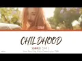 SUNMI ( 선미 ) - Childhood (풋사랑 ) ( Han/ Rom/ Eng color coded lyrics 가사 )