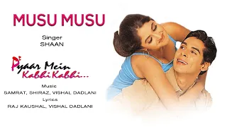 musu musu audio song pyaar mein kabhi kabhi dino morea rinke shaan vishal dadlani